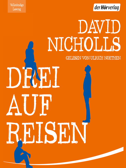 Title details for Drei auf Reisen by David Nicholls - Available